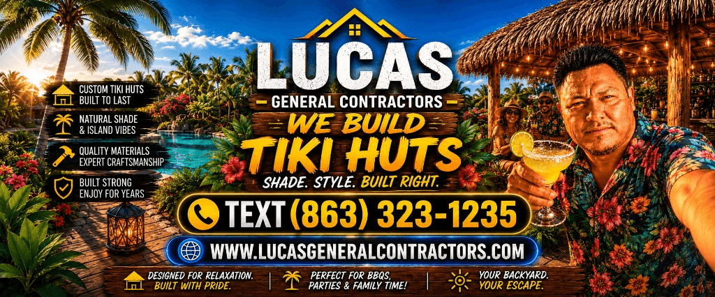 Lucas General Contractors — tiki huts, pavilions, and full-service construction in Florida. Text (863) 323-1235